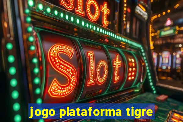 jogo plataforma tigre