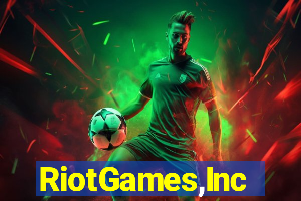 RiotGames,Inc