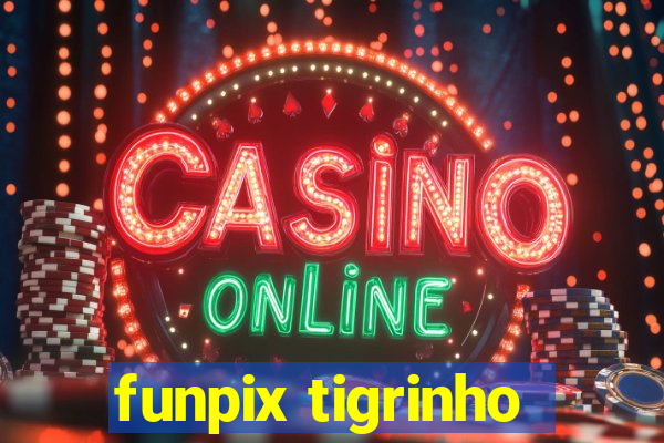 funpix tigrinho