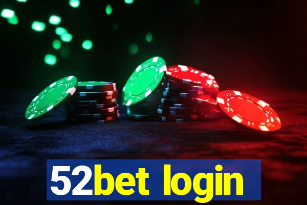 52bet login