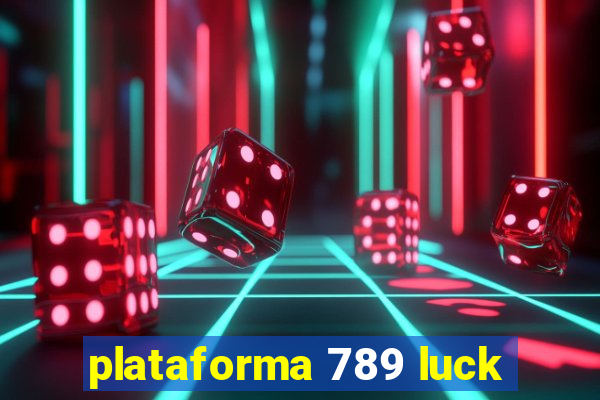 plataforma 789 luck