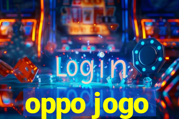 oppo jogo