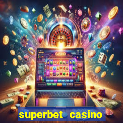 superbet casino games online