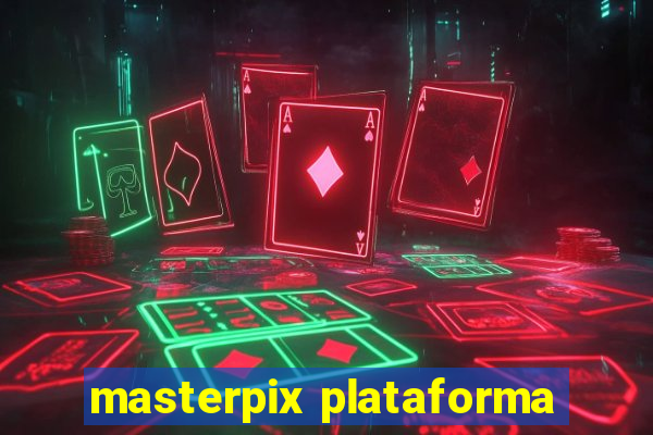 masterpix plataforma