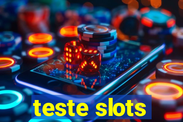 teste slots