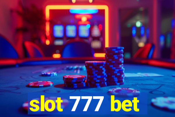 slot 777 bet