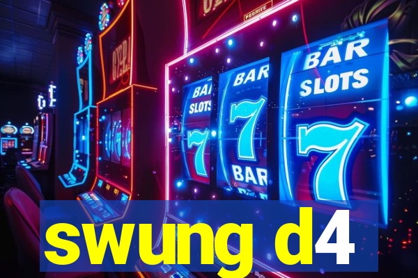 swung d4