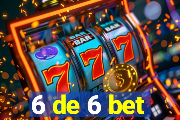 6 de 6 bet