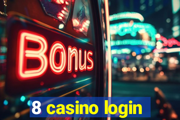 8 casino login