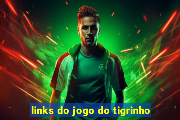 links do jogo do tigrinho