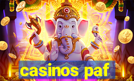 casinos paf