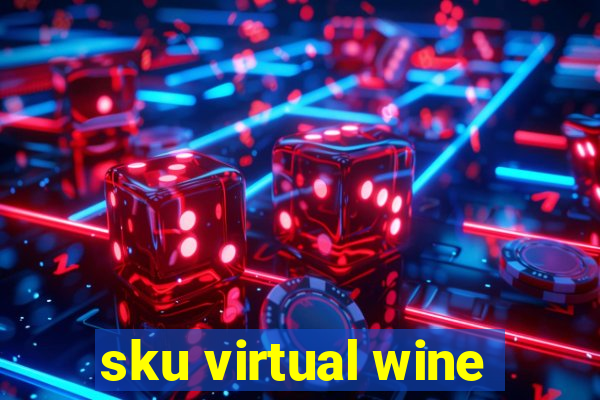 sku virtual wine