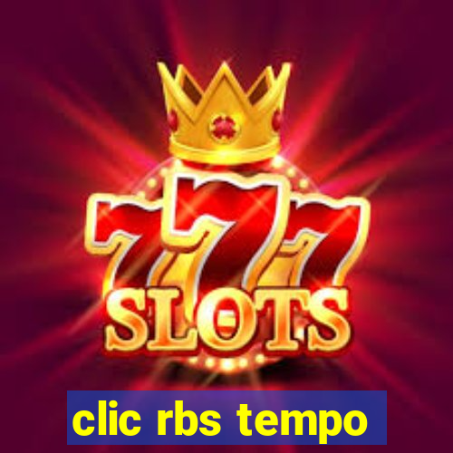 clic rbs tempo