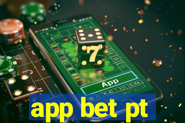 app bet pt