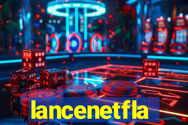 lancenetfla