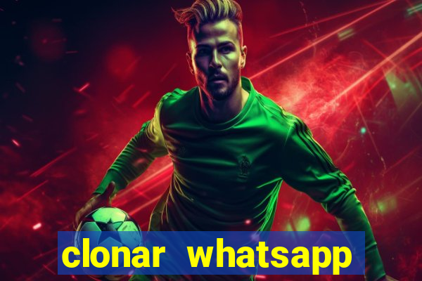 clonar whatsapp normal gratis