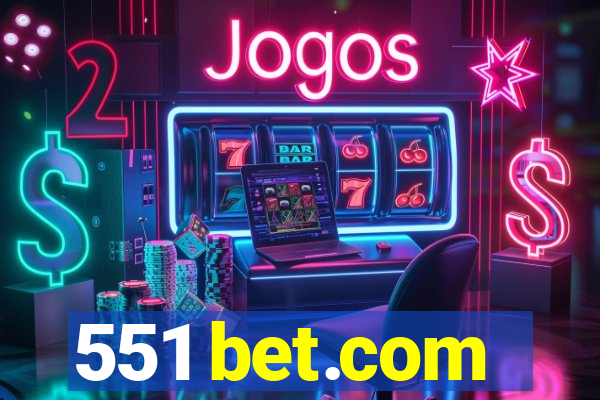 551 bet.com