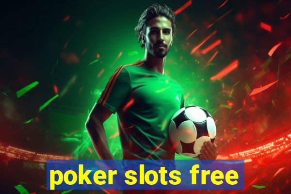 poker slots free