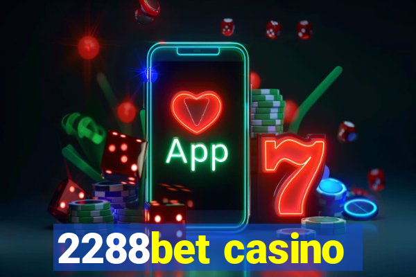 2288bet casino