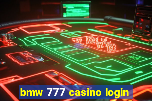 bmw 777 casino login