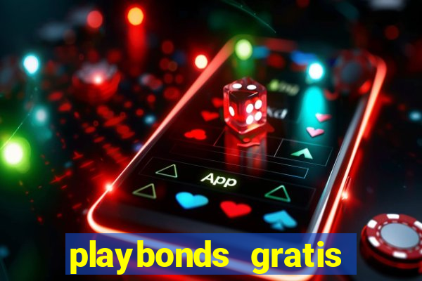 playbonds gratis jogar bingo silverball