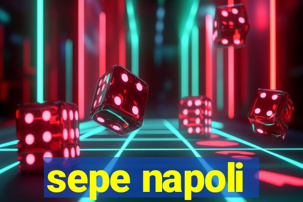 sepe napoli