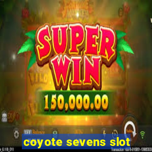 coyote sevens slot