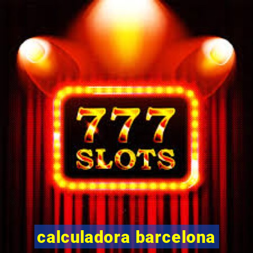 calculadora barcelona