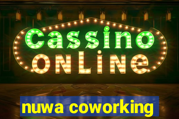 nuwa coworking