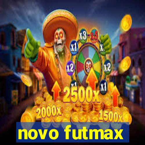 novo futmax