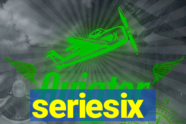 seriesix