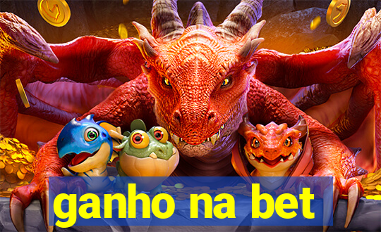 ganho na bet