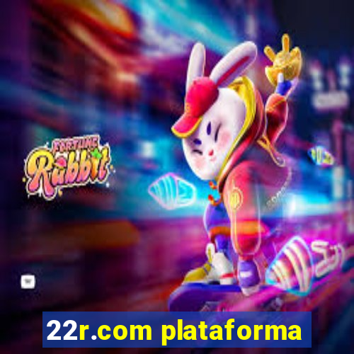 22r.com plataforma