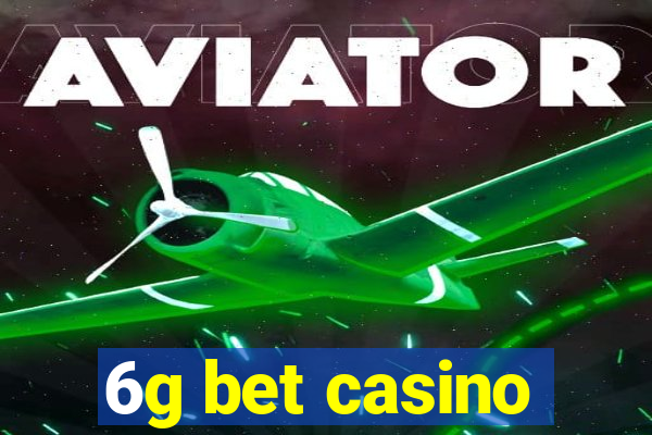 6g bet casino