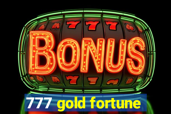 777 gold fortune