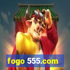 fogo 555.com