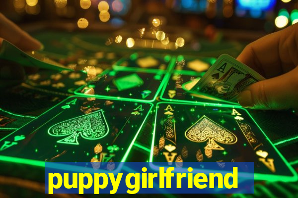 puppygirlfriend