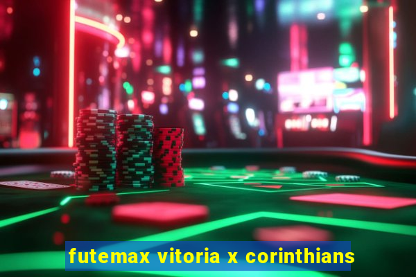 futemax vitoria x corinthians