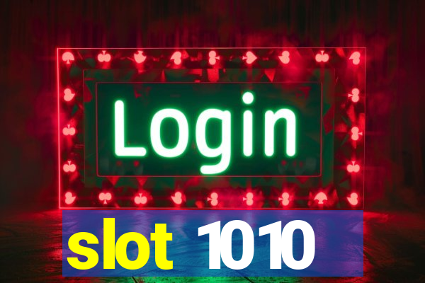 slot 1010