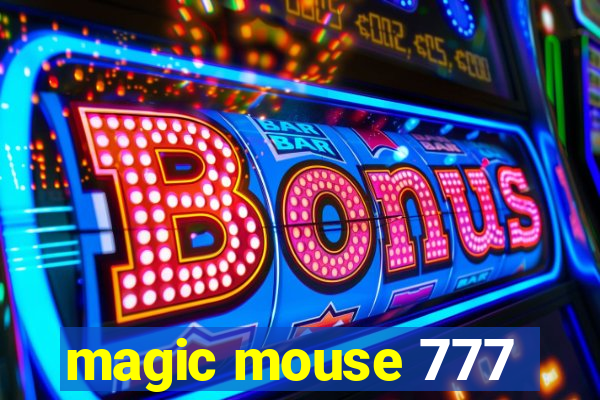 magic mouse 777