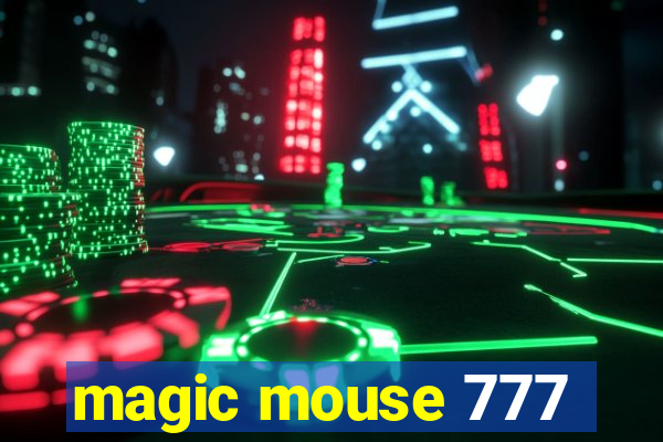 magic mouse 777