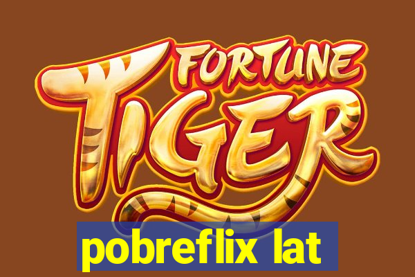 pobreflix lat