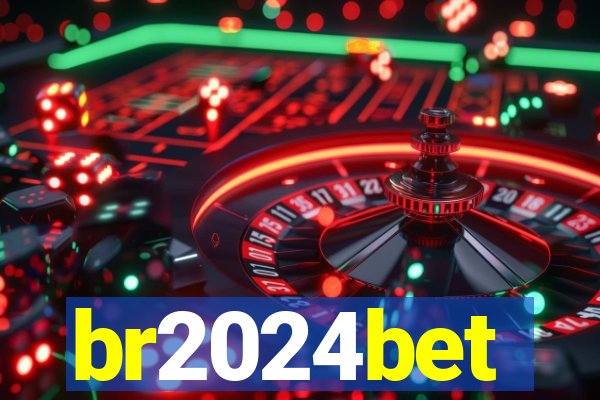 br2024bet