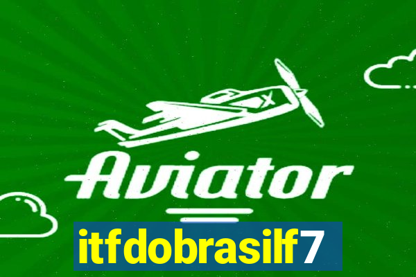 itfdobrasilf7