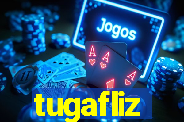 tugafliz