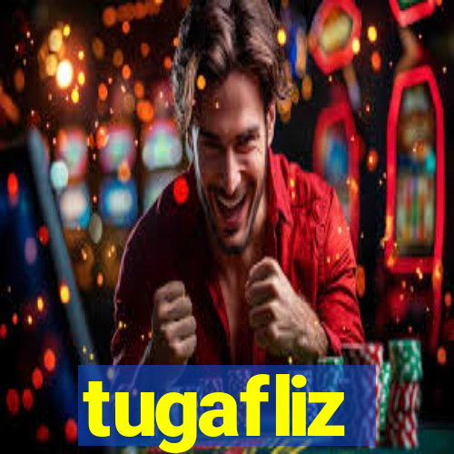 tugafliz