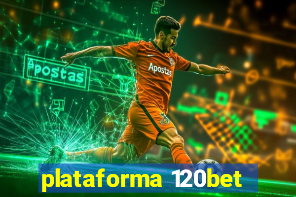 plataforma 120bet