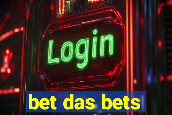 bet das bets