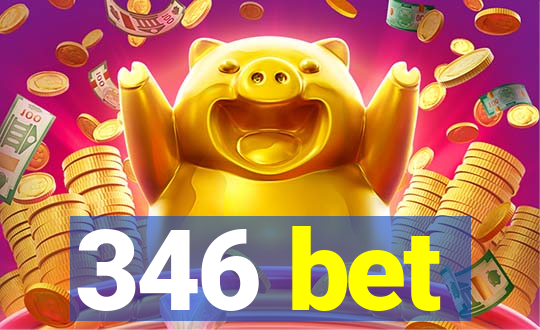 346 bet