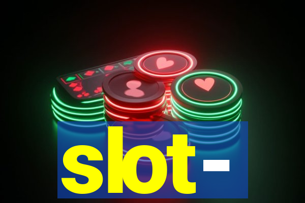 slot-